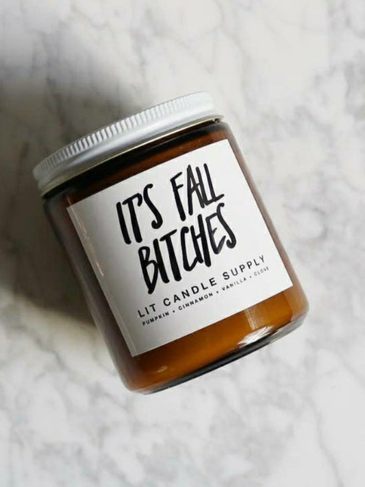 It's Fall Bitches | Candle